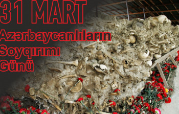 31 Mart - Azərbaycanlıların soyqırımı