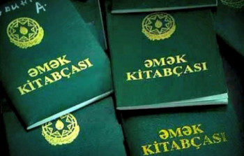 Azərbaycanda əmək kitabçaları YIĞIŞDIRILIR